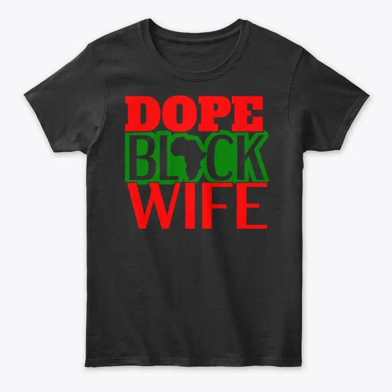 Dope Black Wife